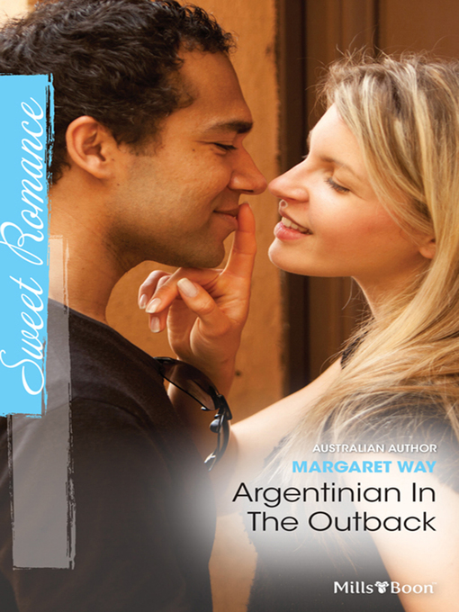 Title details for Argentinian In the Outback by Margaret Way - Available